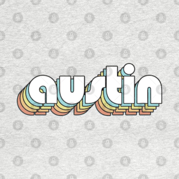 Austin - Retro Rainbow Typography Faded Style by Paxnotods